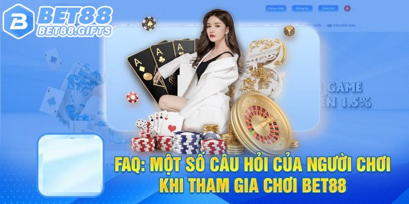 Faq những vấn đề nhận được sự quan tâm của người chơi